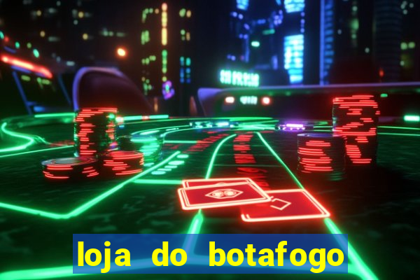 loja do botafogo nova america